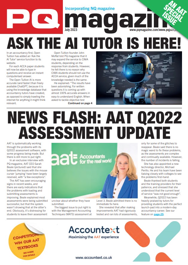 Ask the AI tutor, new easier exams, and exam fee increases – read all the news and more in the July issue of PQ magazine